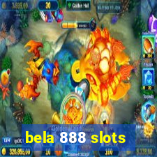 bela 888 slots